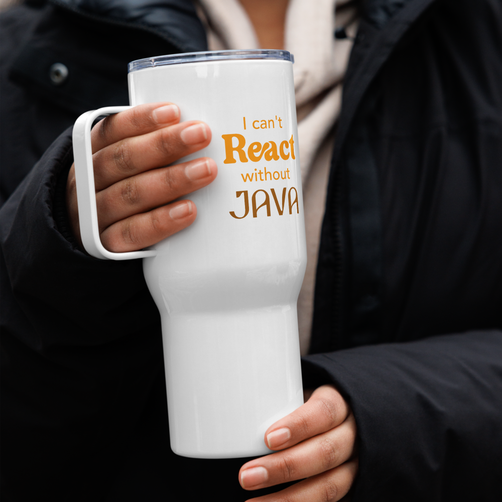 I Can’t React Without Java Tumbler