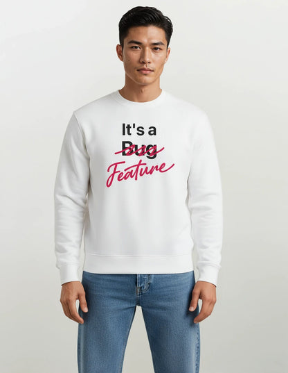 It's a Feature Sweatshirt - White