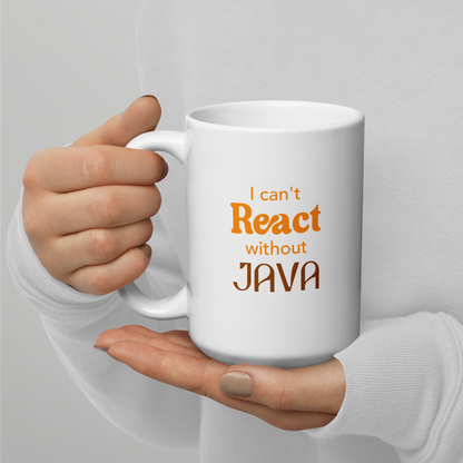 I Can't React Without Java Mug