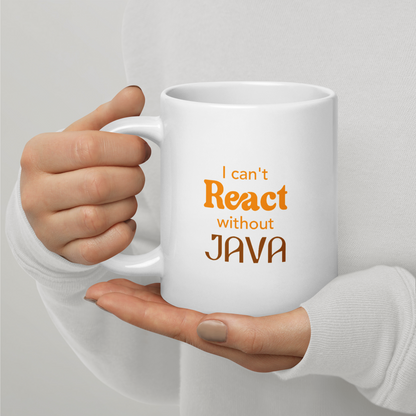 I Can't React Without Java Mug